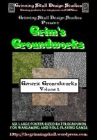 Grim's Groundworks: Generic Groundworks Vol 1.