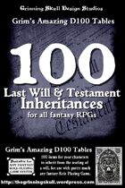 100 Last Will & Testament Inheritances for all fantasy RPGs
