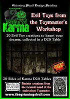 20 Sides of Karma: Evil Toys from the Toymaster's Workshop