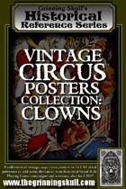 Grinning Skull's Historical Reference Series: Vintage Circus Posters Collection: Clowns
