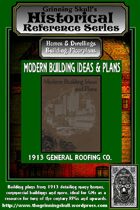 Grinning Skull's Historical Reference series: 1913 Modern Building Ideas & Plans
