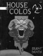 Silent Death: House Colos