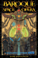 Baroque Space Opera