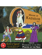 Worlde of Legends™ MP3: Music of Kaendor 05 - Prainoros to do Sro - Pirates of the Seas