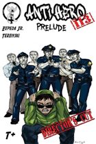 AntiHero 113 Prelude: Director's Cut