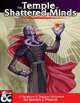 The Temple of Shattered Minds