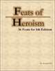 Feats of Heroism: 36 New Feats for 5th Edition