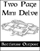 Two Page Mini Delve - The Battlerise Outpost