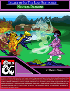 Legacy of Io: The Lost Bestiaries - Neutral Dragons