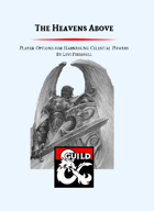 The Heavens Above - The Runepriest and Archetypes for Harnessing the Blessed and Beautiful (5e)