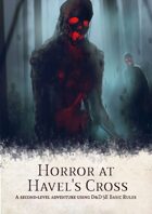 Horror at Havel's Cross - A Basic Rules Adventure