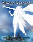 Magic Warfare: Arms, Armor, Spells, and Inventions for War in a Fantasy World