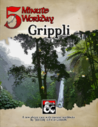 5MWD Presents: Grippli