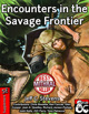 Encounters in the Savage Frontier