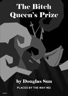 The Bitch Queen's Prize