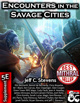 Encounters in the Savage Cities