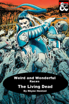 Weird & Wonderful: Races of the Realms: The Living Dead