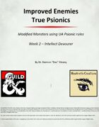 Improved Enemies - Week 2 - Intellect Devourer