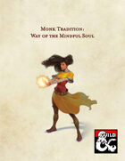 5e Monk Tradition: Way of the Mindful Soul