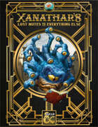 Xanathar's Lost Notes to Everything Else