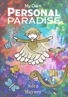 My Own Personal Paradise - Adventure