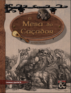 A Mesa do Caçador