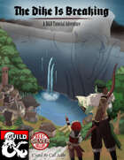 Tutorial Adventure - The Dike is Breaking