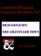 Draugrnacht, The Graveyard Town