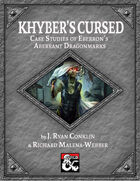 Khyber's Cursed: Case Studies of Eberron's Aberrant Dragonmarks