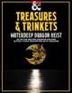 Treasures and Trinkets: Waterdeep Dragon Heist