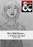 Side Quest: The Child Knows...