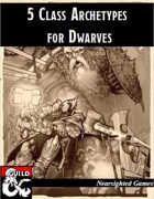 5 Class Archetypes for Dwarves