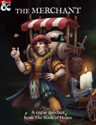 The Merchant (Rogue Subclass)