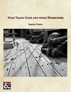 Nine Trade Gods and their Worshipers