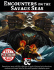 Encounters on the Savage Seas