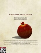 Magic Items: Fruity Edition