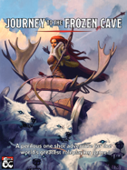 Journey to the Frozen Cave - A 6-8 hour one-shot Adventure