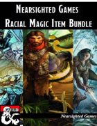 Nearsighted Games: Racial Magic Item Bundle