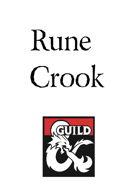 Roguish Archetype: The Rune Crook