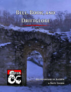 Bell, Book, and Driftglobe
