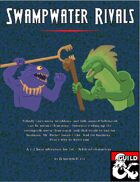 Swampwater Rivals