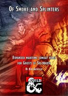 Of Smoke and Splinters: Expanded maritime combat rules for Ghosts of Saltmarsh