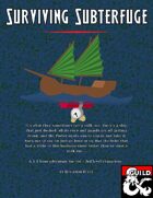 Surviving Subterfuge
