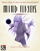 What Has It Got in Its Pocketses? Mind Flayers!
