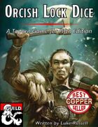 Orcish Lock Dice: A Tavern Game