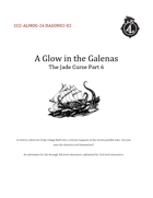 A Glow in the Galenas