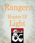 Ranger Subclass: Hunter of Light (Destiny inspired)