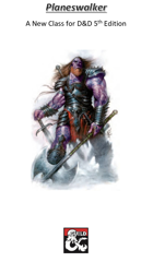 Planeswalker - 5E Homebrew Class