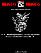 Dragons & Dragons: A Class Primer for the Dragon Obsessed
