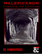 Maleficarum Chapter 2 - The Catacombs